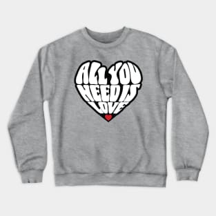 All You Need Is Love Groovy Design Crewneck Sweatshirt